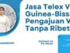 Jasa Telex Visa Guinea-Bissau: Pengajuan Visa Tanpa Ribet