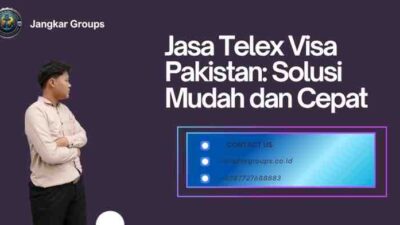 Jasa Telex Visa Pakistan: Solusi Mudah dan Cepat