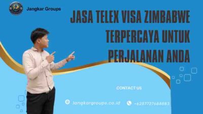Jasa Telex Visa Zimbabwe Terpercaya untuk Perjalanan Anda