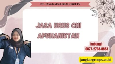Jasa Urus CNI Afghanistan