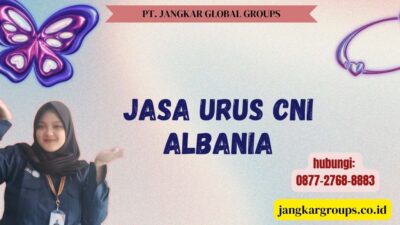 Jasa Urus CNI Albania