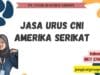 Jasa Urus CNI Amerika Serikat