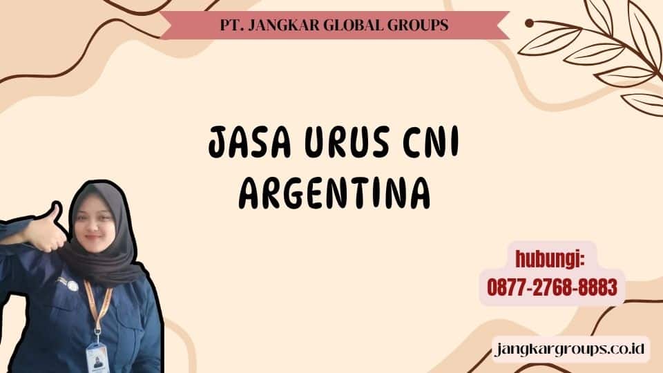 Jasa Urus CNI Argentina