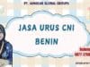Jasa Urus CNI Benin
