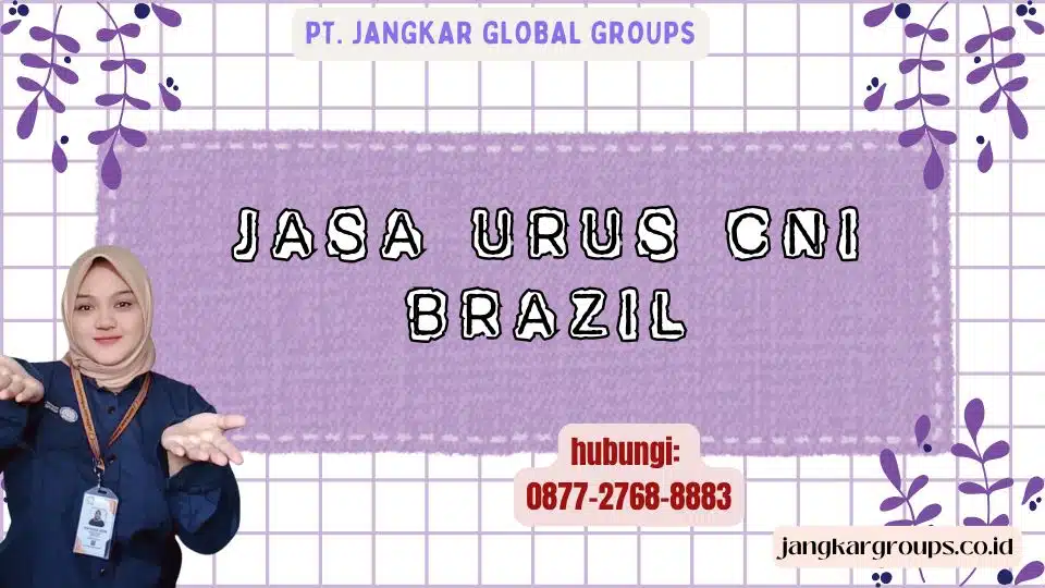 Jasa Urus CNI Brazil