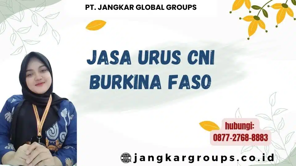 Jasa Urus CNI Burkina Faso