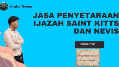 Jasa penyetaraan ijazah saint kitts dan nevis