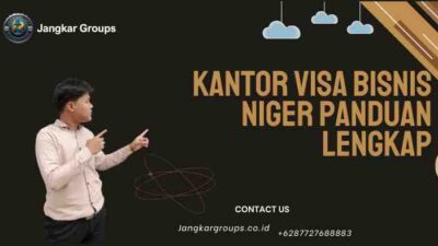 Kantor Visa Bisnis Niger Panduan Lengkap
