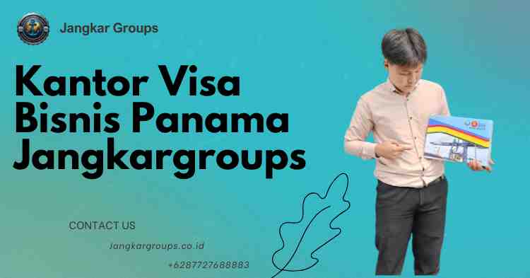 Kantor Visa Bisnis Panama Jangkargroups