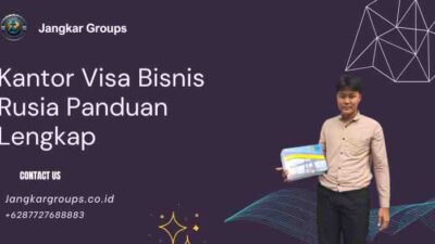 Kantor Visa Bisnis Rusia Panduan Lengkap