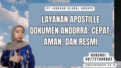 Layanan Apostille Dokumen Andorra Cepat, Aman, dan Resmi