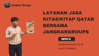 Layanan Jasa KITAS/KITAP Qatar Bersama Jangkargroups