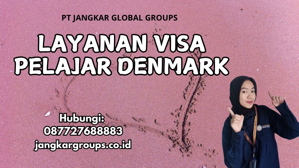 Layanan Visa Pelajar Denmark