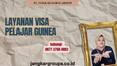 Layanan Visa Pelajar Guinea