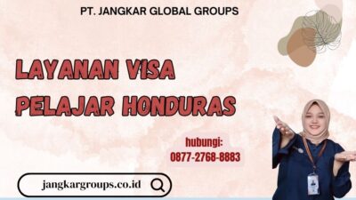 Layanan Visa Pelajar Honduras
