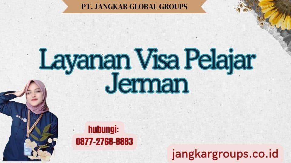 Layanan Visa Pelajar Jerman