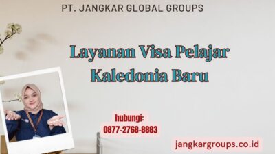 Layanan Visa Pelajar Kaledonia Baru