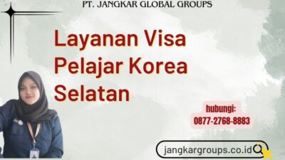 Layanan Visa Pelajar Korea Selatan