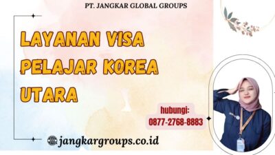 Layanan Visa Pelajar Korea Utara