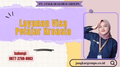 Layanan Visa Pelajar Kroasia