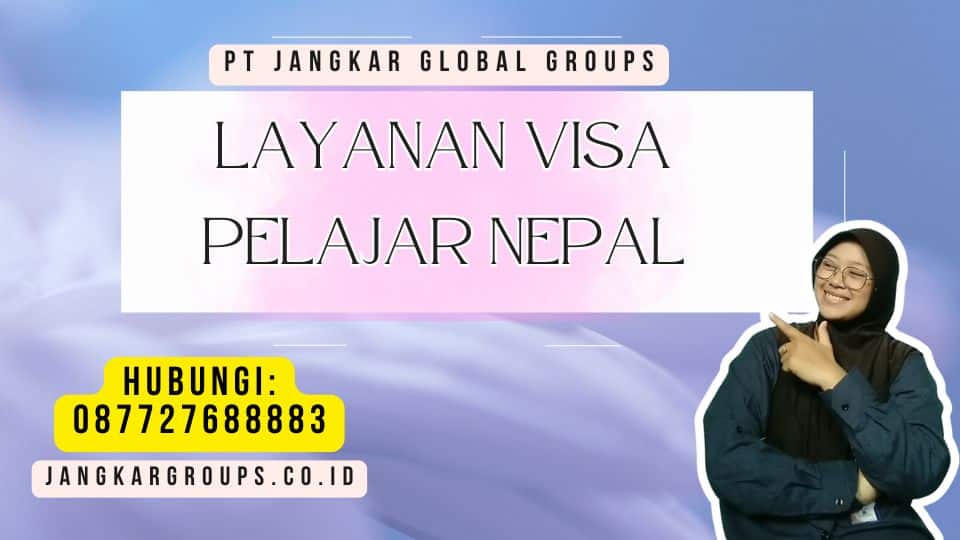 Layanan Visa Pelajar Nepal