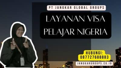 Layanan Visa Pelajar Nigeria