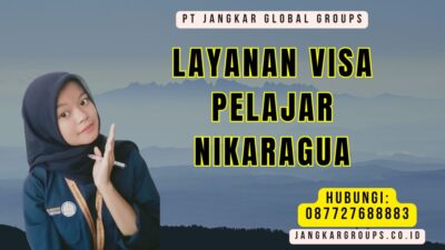 Layanan Visa Pelajar Nikaragua
