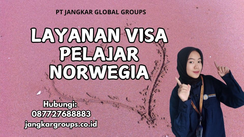 Layanan Visa Pelajar Norwegia