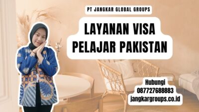 Layanan Visa Pelajar Pakistan