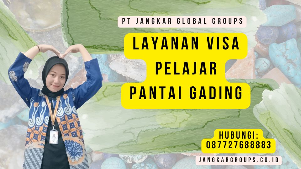 Layanan Visa Pelajar Pantai Gading