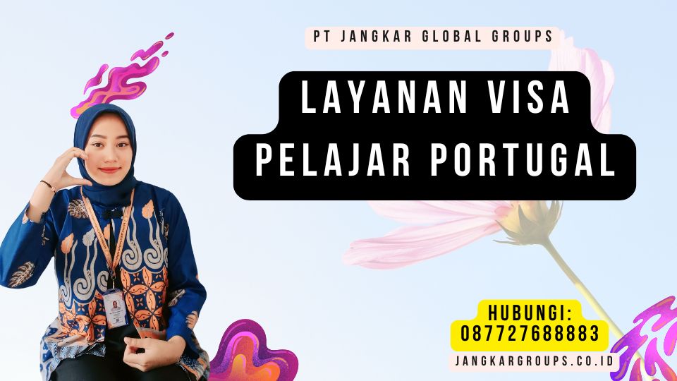 Layanan Visa Pelajar Portugal