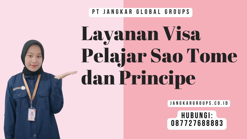 Layanan Visa Pelajar Sao Tome dan Principe