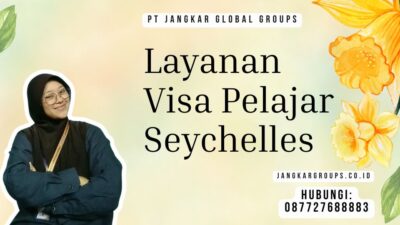Layanan Visa Pelajar Seychelles