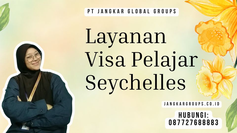 Layanan Visa Pelajar Seychelles