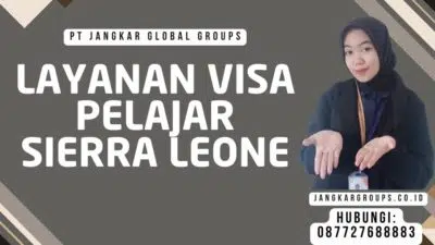Layanan Visa Pelajar Sierra Leone