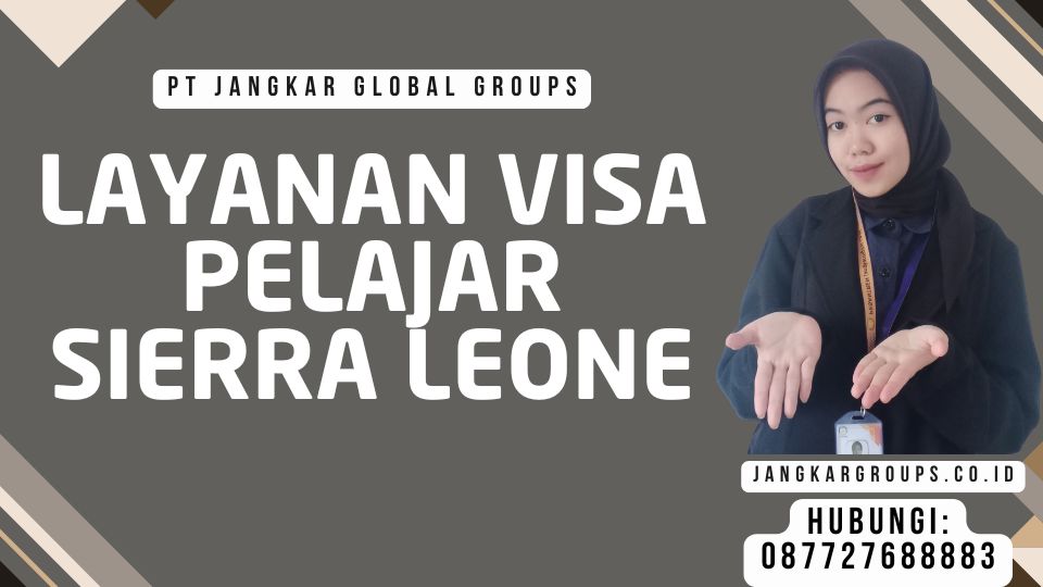 Layanan Visa Pelajar Sierra Leone