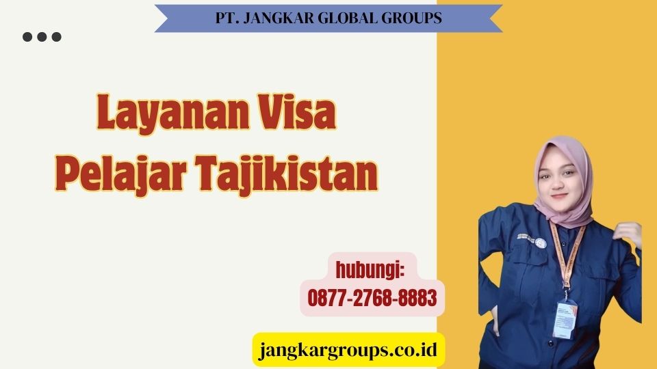 Layanan Visa Pelajar Tajikistan