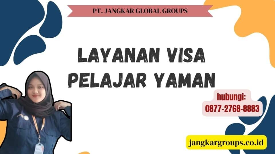 Layanan Visa Pelajar Yaman