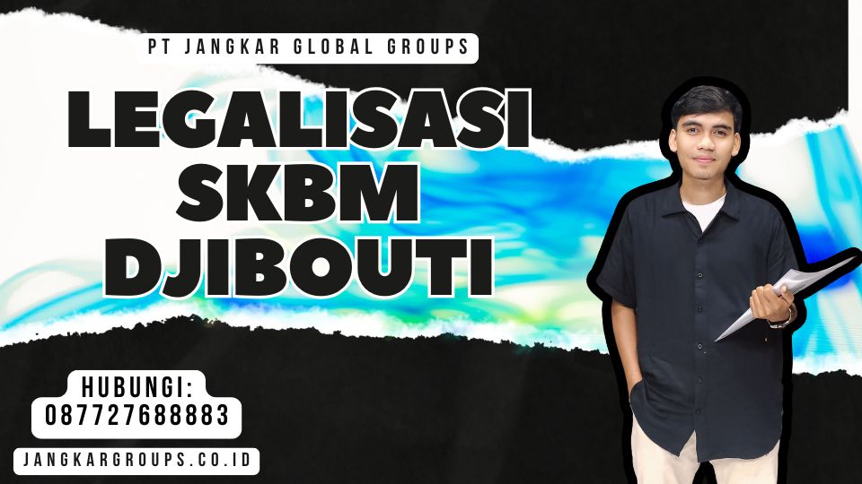 Legalisasi SKBM Djibouti