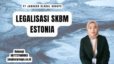 Legalisasi SKBM Estonia