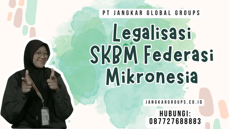 Legalisasi SKBM Federasi Mikronesia