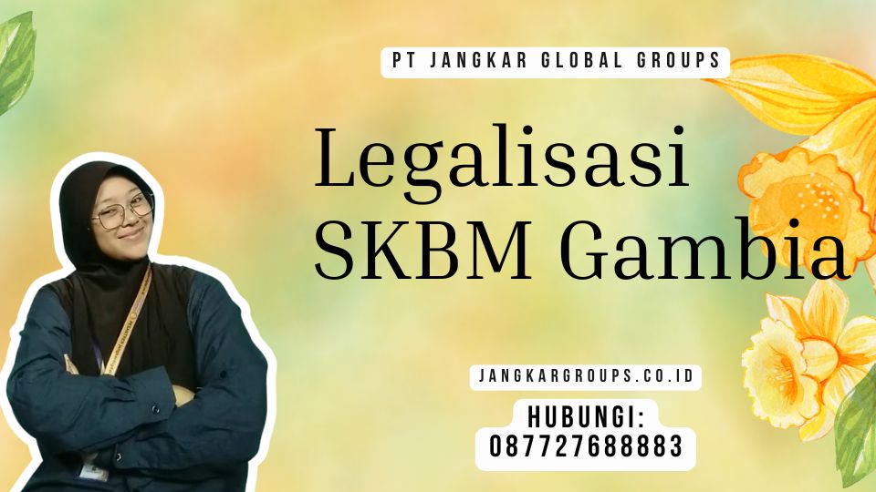 Legalisasi SKBM Gambia