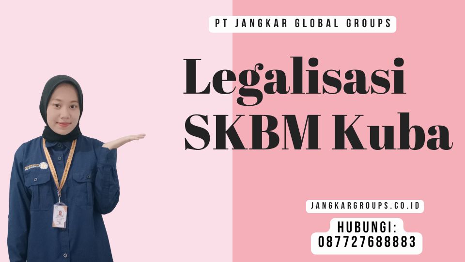 Legalisasi SKBM Kuba