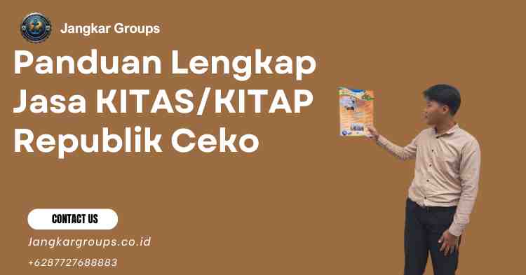 Panduan Lengkap Jasa KITAS/KITAP Republik Ceko