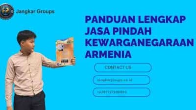 Panduan Lengkap Jasa Pindah Kewarganegaraan Armenia