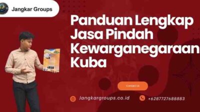 Panduan Lengkap Jasa Pindah Kewarganegaraan Kuba
