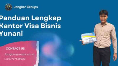 Panduan Lengkap Kantor Visa Bisnis Yunani