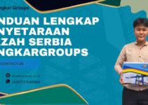 Panduan Lengkap Penyetaraan Ijazah Serbia Jangkargroups