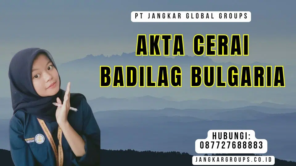 Akta Cerai Badilag Bulgaria
