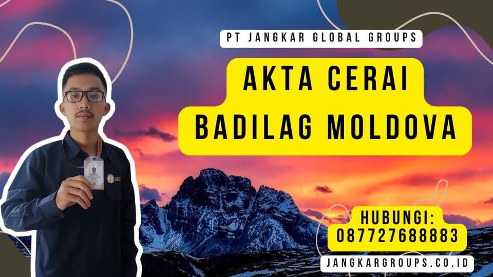 Akta Cerai Badilag Moldova